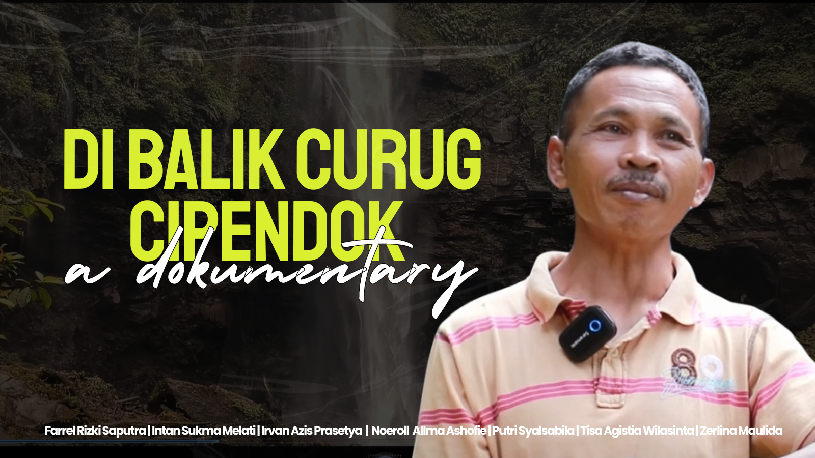 DI BALIK CURUG CIPENDOK | A DOCUMENTARY VIDEO