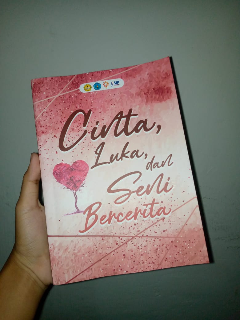 CINTA, LUKA, DAN SENI BERCERITA: ANTOLOGI CERPEN RESMI DILUNCURKAN